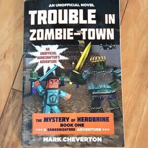 Trouble In Zombie Town: The Mystery of Herobrine Book One Paperback Book